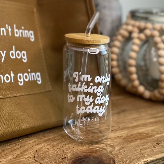 My Dog Glass Tumbler